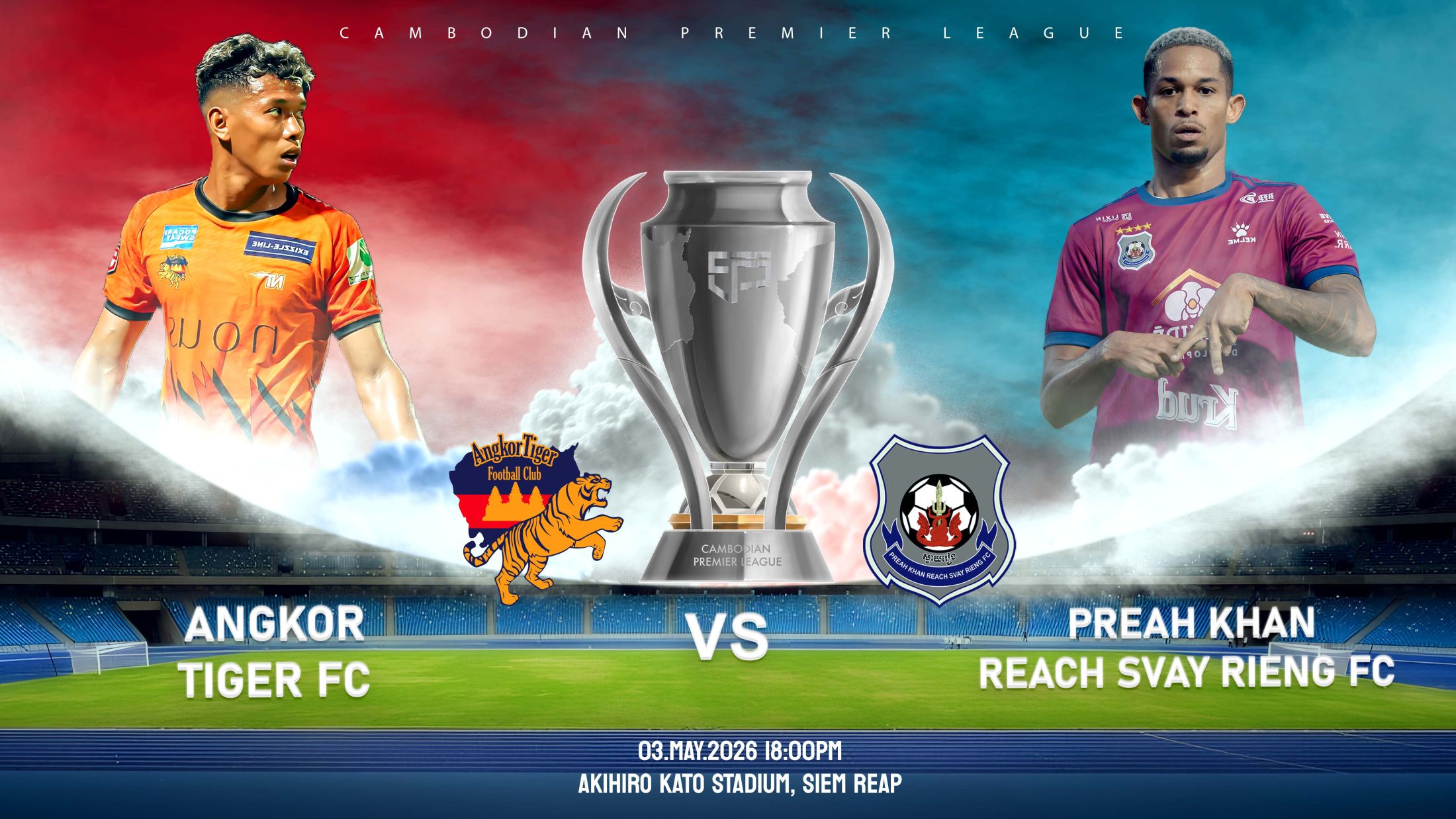 អង្គរថាយហ្គឺរ vs ព្រះខ័នរាជស្វាយរៀង Angkor Tiger FC vs Preah Khan Reach Svay Rieng FC