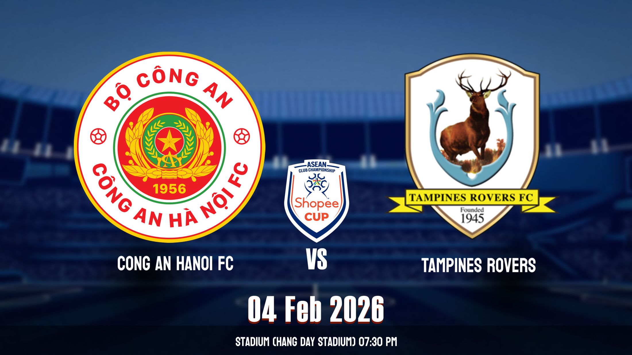 កុង អាន ហាណូយ (វៀតណាម) vs តាំពីណីស រ៉ូវើរ (សិង្ហបុរី) Cong An Hanoi (VIE) vs Tampines Rovers (SGP)