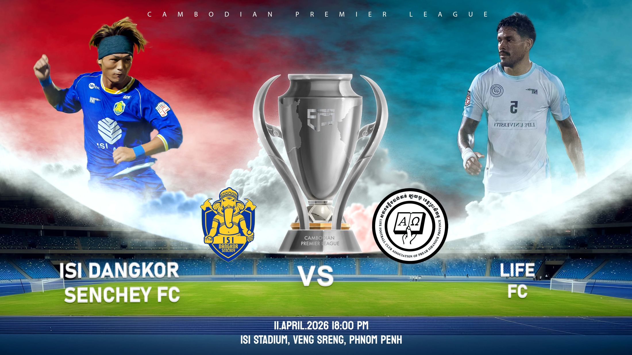 អាយអេសអាយ ដង្កោសែនជ័យ vs ឡាយហ្វ ខេត្តព្រះសីហនុ ISI Dangkor Senchey FC vs Life FC