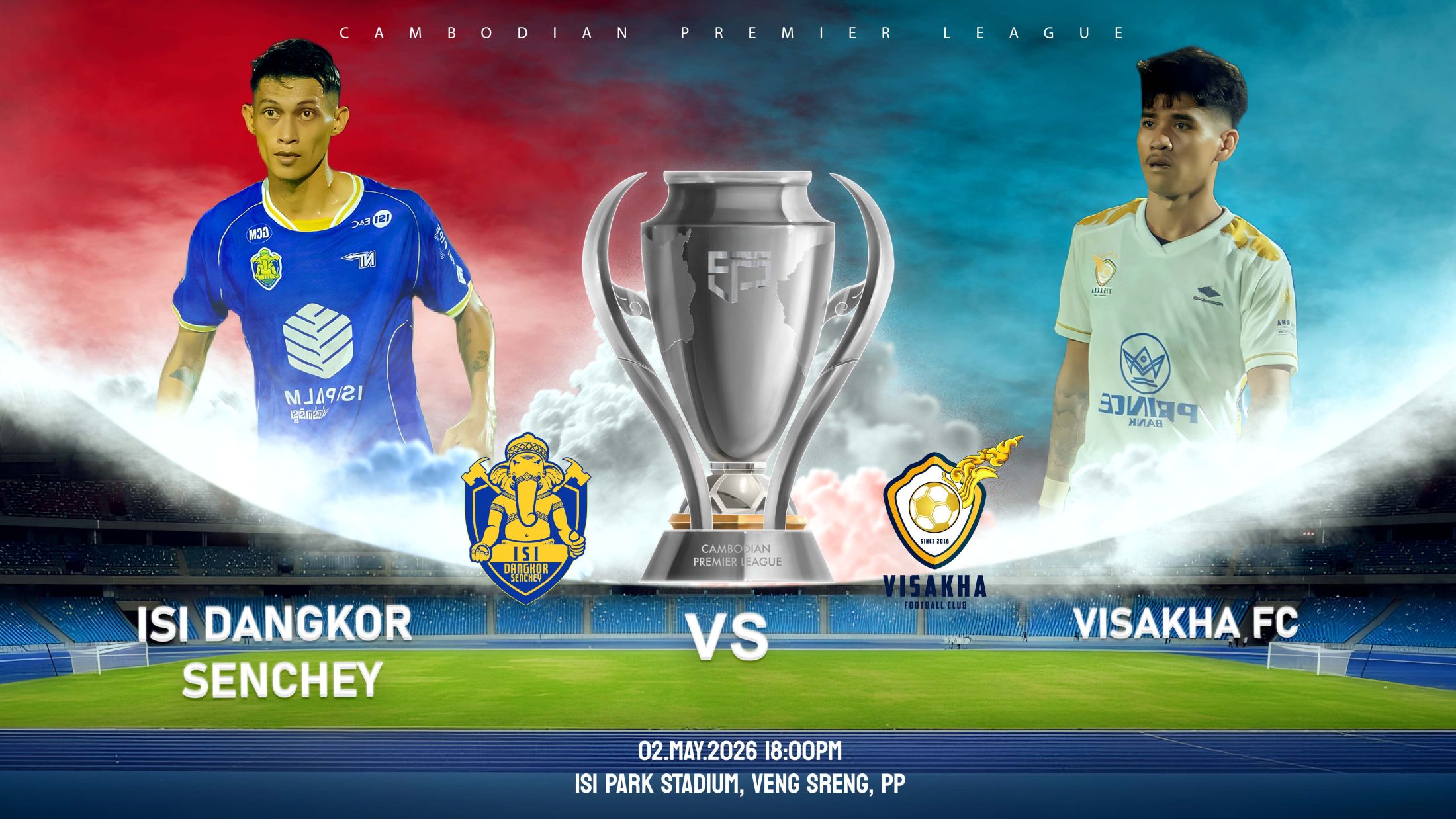 អាយអេសអាយ ដង្កោសែនជ័យ vs វិសាខា ISI Dangkor Senchey FC vs Visakha FC