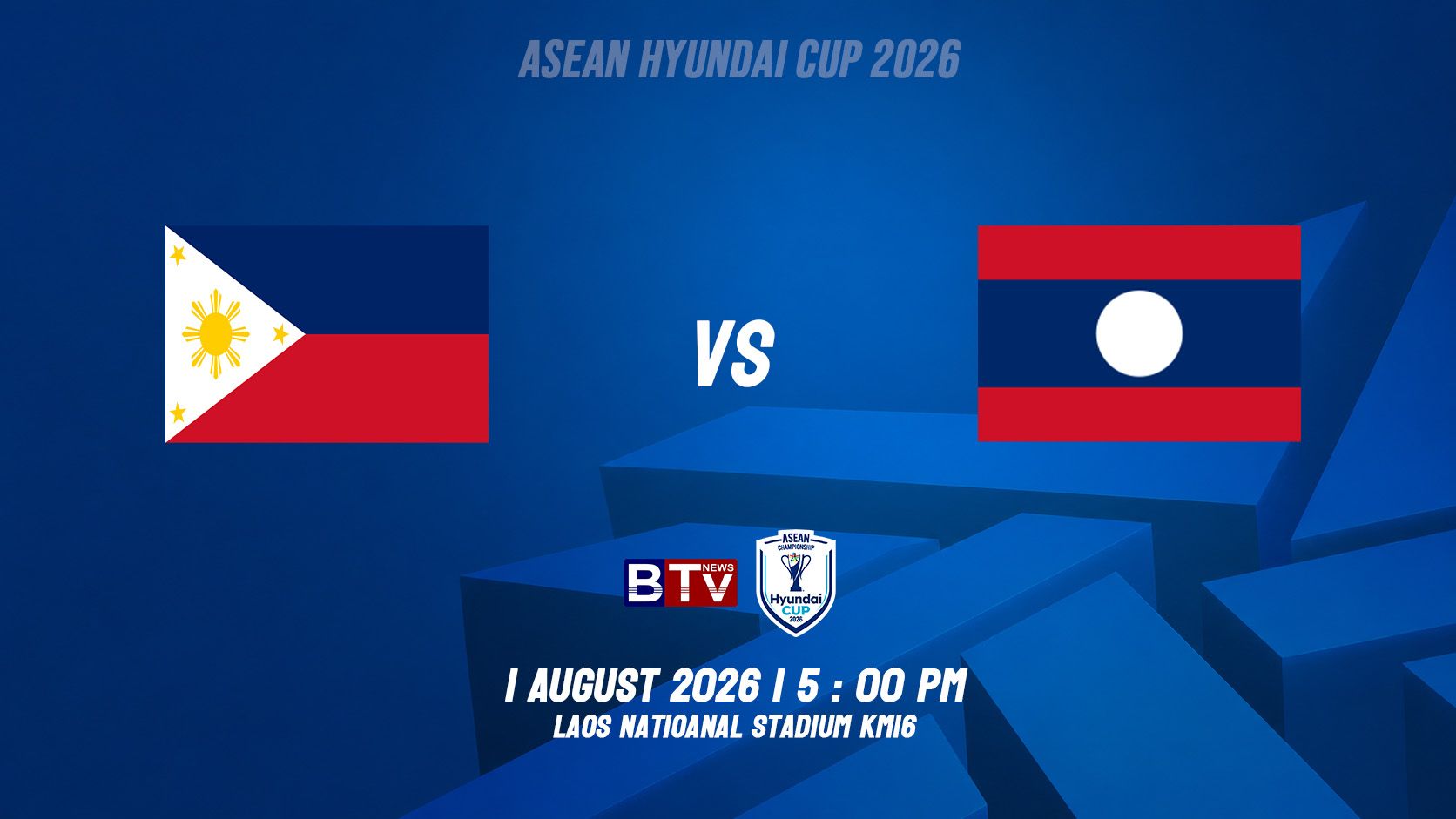 ក្រុមបាល់ទាត់ជម្រើសជាតិឡាវ vs ក្រុមបាល់ទាត់ជម្រើសជាតិហ្វីលីពីន  LAOS vs PHILIPPINES