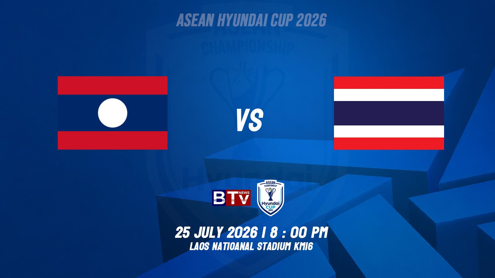 ក្រុមបាល់ទាត់ជម្រើសជាតិឡាវ vs ក្រុមបាល់ទាត់ជម្រើសជាតិថៃ LAOS vs THAILAND