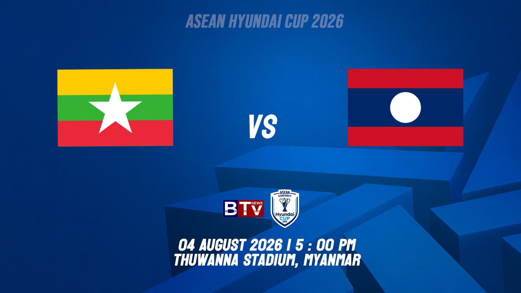 ពូល B: ក្រុមបាល់ទាត់ជម្រើសជាតិសហភាពមីយ៉ាន់ម៉ា vs ក្រុមបាល់ទាត់ជម្រើសជាតិឡាវ  MYANMAR vs LAOS
