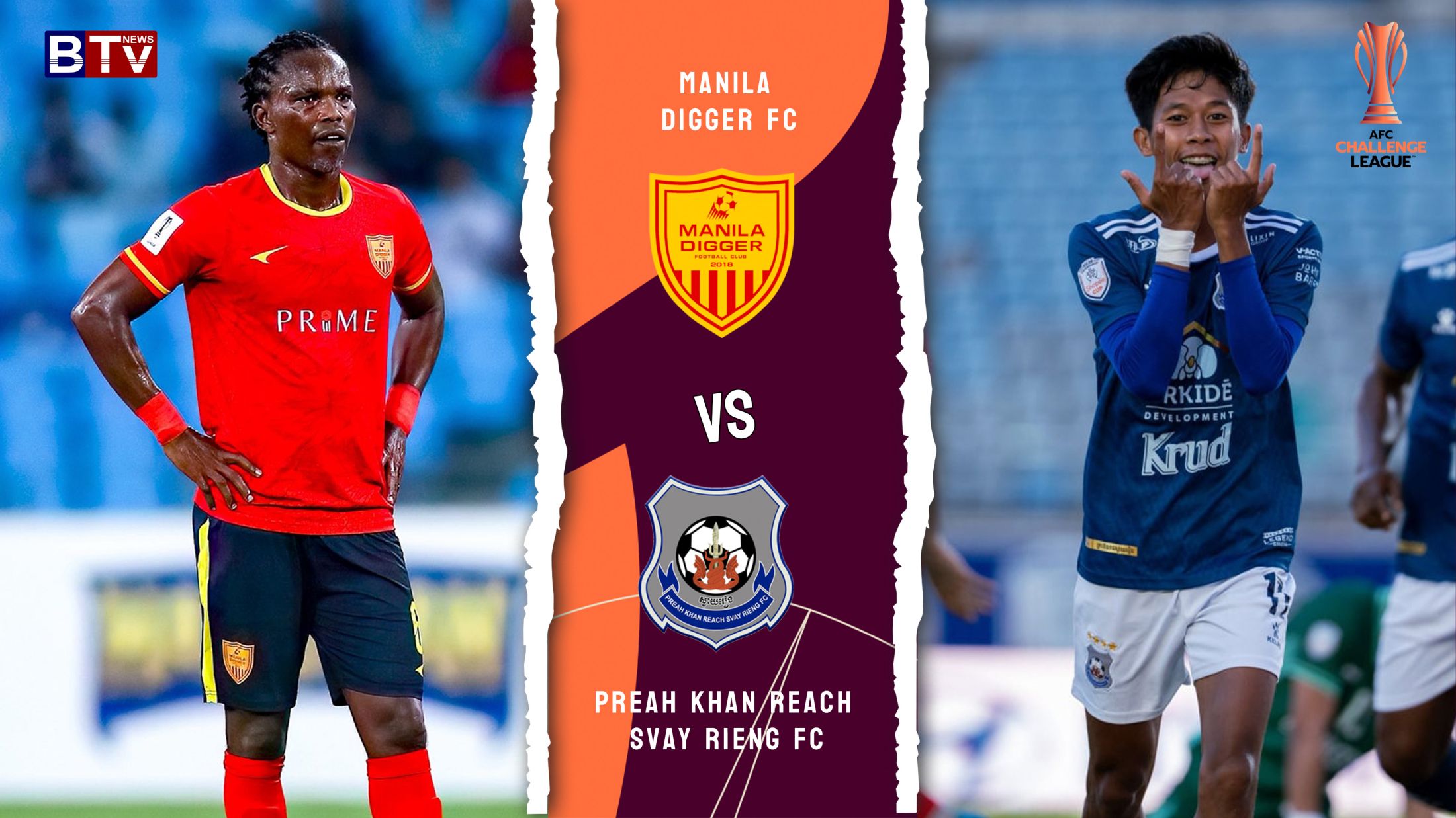 ម៉ានីឡា ឌីហ្គហ្គឺរ (Manila Diggers FC) vs ព្រះខ័នរាជស្វាយរៀង (Preah Khan Reach Svay Rieng FC)