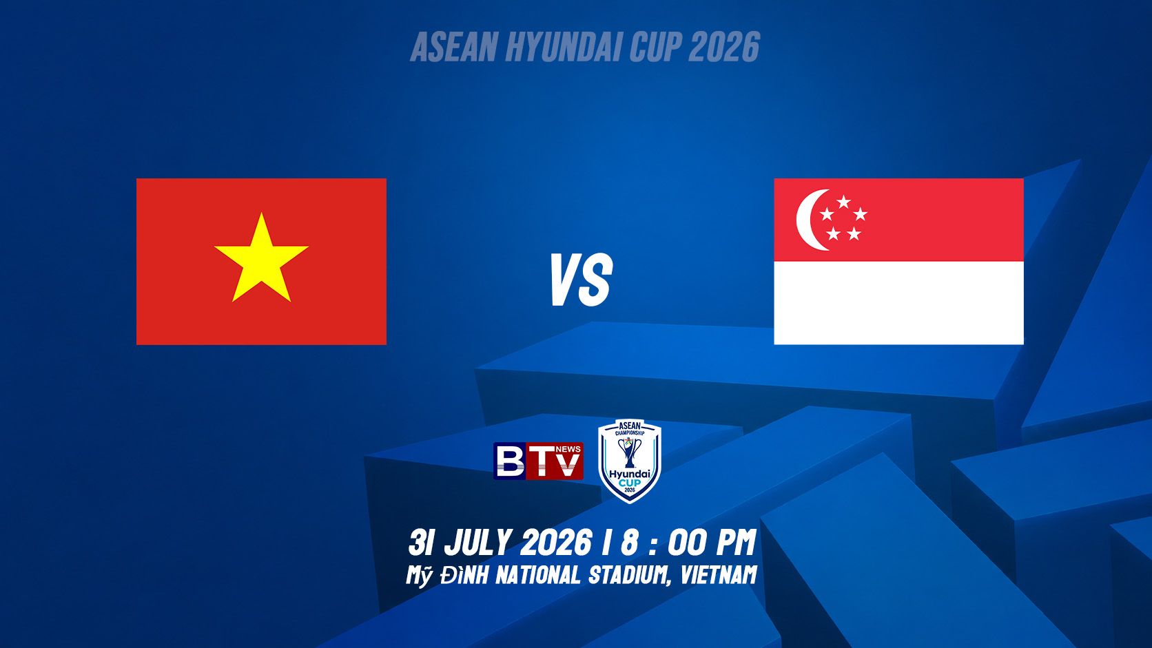 ក្រុមបាល់ទាត់ជម្រើសជាតិវៀណាម vs ក្រុមបាល់ទាត់ជម្រើសជាតិសិង្ហបុរី VIETNAM vs SINGAPORE