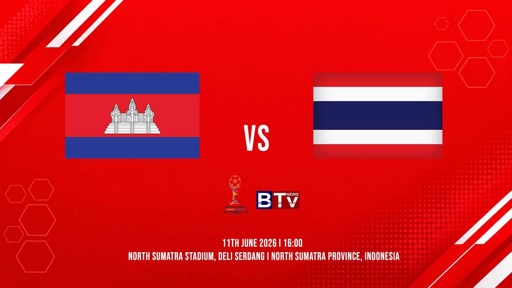 កម្ពុជា (CAM U19) vs ថៃ (THA U19)Cambodia (U19) vs Thailand (U19)