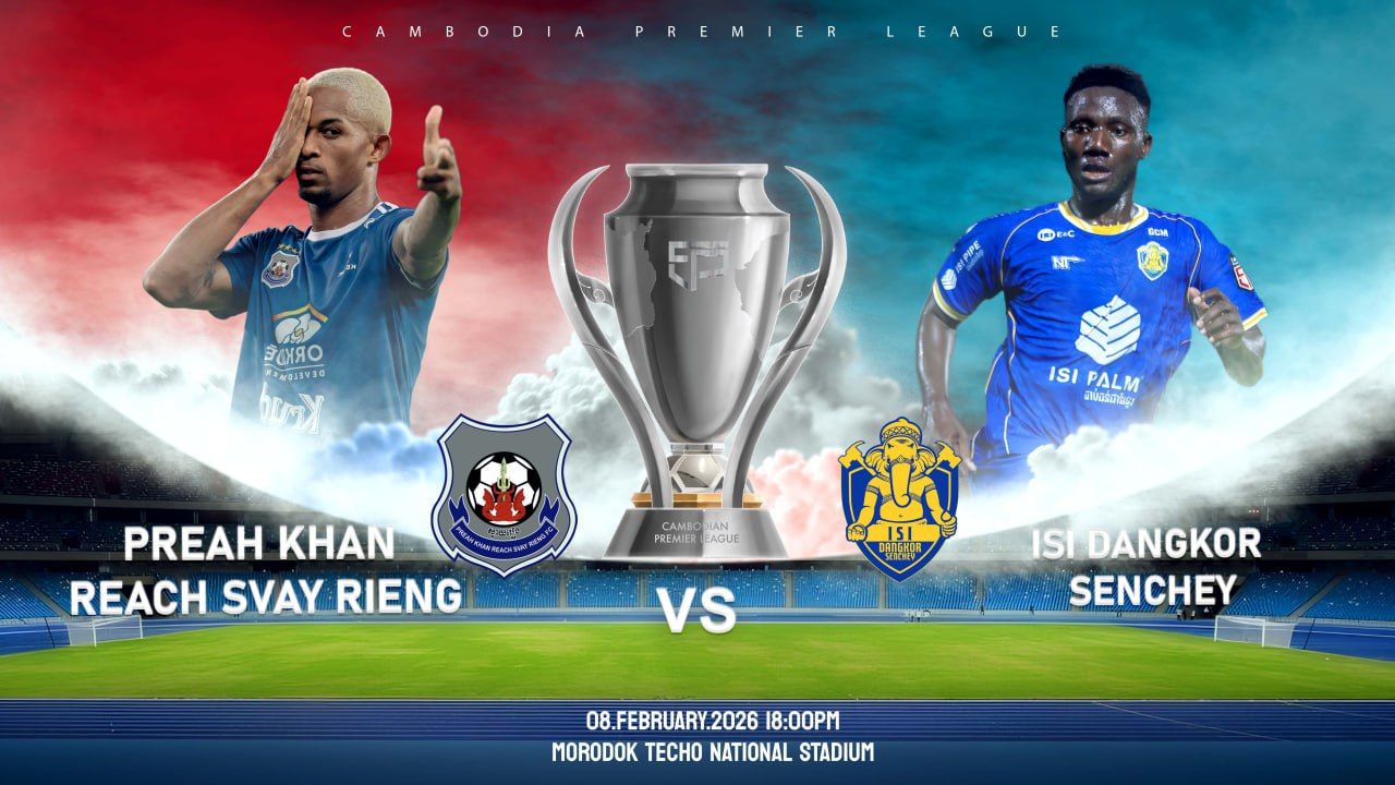 ព្រះខ័នរាជស្វាយរៀង  vs អាយអេសអាយ ដង្កោសែនជ័យ Preah Khan Reach Svay Roeng FC vs ISI Dangkor Senchey FC